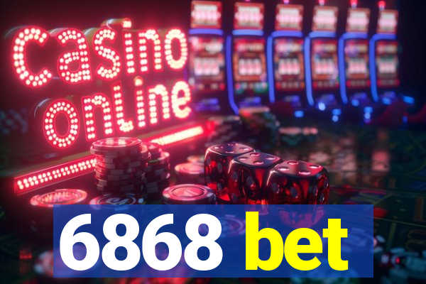 6868 bet